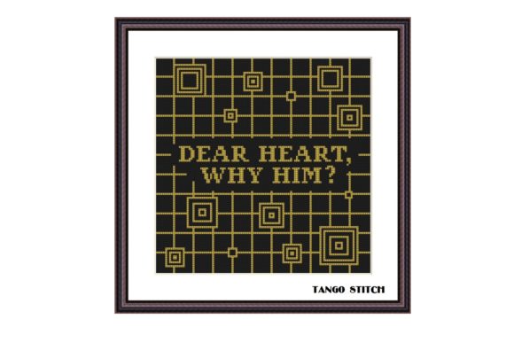 Dear Heart, Why Him: A Humorous Cross Stitch